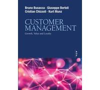 Giuseppe Bertoli Cristian Chizzoli Bruno Busacca Kur Customer Manage (Tascabile)