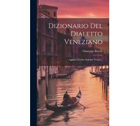 Giuseppe Boerio Dizionario Del Dialetto Veneziano (Copertina rigida)