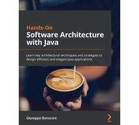 Giuseppe Bonocore Hands-On Software Architecture with Java (Tascabile)