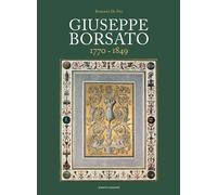 Giuseppe Borsato. 1770-1849 - De Feo Roberto