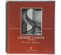 Giuseppe Capponi architetto razionalista. Opere dal 1893 al 1936