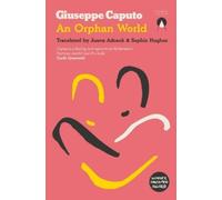 Giuseppe Caputo An Orphan World (Tascabile)