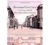 Giuseppe Cavallaro e la nuova città di Barcellona Pozzo di Gotto