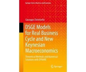 Giuseppe Chiric DSGE Models for Real Business Cycle and New K (Copertina rigida)