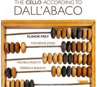 Giuseppe Clemente Dall'Abaco The Cello According to Dall'abaco (CD) Album