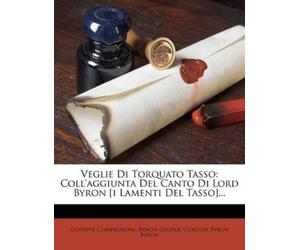 Giuseppe Compagnoni Veglie Di Torquato Tasso (Tascabile)