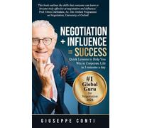 Giuseppe Conti Negotiation + Influence = Success (Copertina rigida)