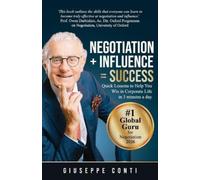 Giuseppe Conti Negotiation + Influence = Success (Tascabile)
