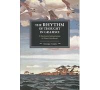 Giuseppe Cospito The Rhythm Of Thought In Gramsci (Tascabile)