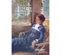 Giuseppe De Nittis. Da Barletta a Parigi. Nuova ediz.