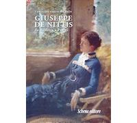 Giuseppe De Nittis. Da Barletta a Parigi. Nuova ediz.