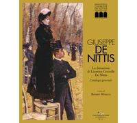 Giuseppe De Nittis. La donazione di Léontine Gruvelle De Nittis. Catalogo ...