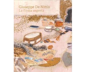 Giuseppe De Nittis. La firma segreta