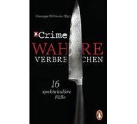 Giuseppe Di Gra Stern Crime - Wahre Verbrechen: Der Fall Frauke Lieb (Tascabile)