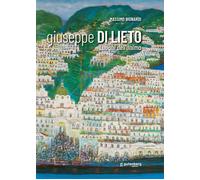 Giuseppe Di Lieto. Luoghi dell'anima - [Gutenberg Edizioni]