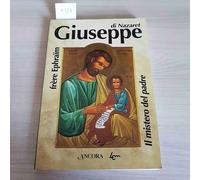 Giuseppe di Nazaret. Il mistero del Padre