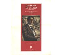 Giuseppe Di Vagno (1889-1921). Documenti e testimonianze 1921-2004