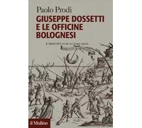 Giuseppe Dossetti e le officine bolognesi