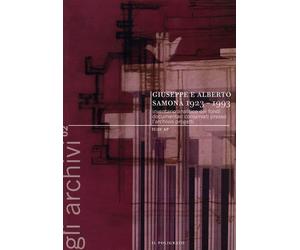 Giuseppe e Alberto Samonà. 1923-1993. Inventario analitico dei fondi documentari