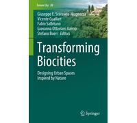 Giuseppe E. Scarascia-Mugnozza Transforming Biocities (Copertina rigida)