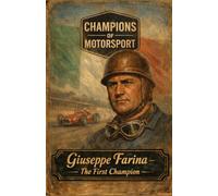 Giuseppe Farina: The First Formula One World Champion