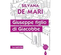 Giuseppe figlio di Giacobbe. La natività