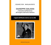 Libri Cesare Fiori / Erste Marijan - Giuseppe Galassi. I Mosaici Di Ravenna All'