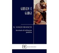 Giuseppe Gangi Mago Bianco (Il) (Tascabile)