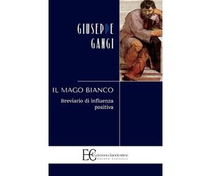 Giuseppe Gangi Mago Bianco (Il) (Tascabile)