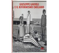 Giuseppe Gavioli e il riformismo emiliano