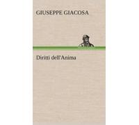 Giuseppe Giacosa Diritti dell'Anima (Copertina rigida)