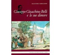 Giuseppe Gioachino Belli e le sue dimore