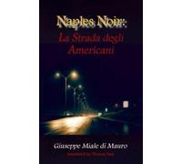 Giuseppe Giuseppe Mauro di Miale Naples Noir (Tascabile) City Noir