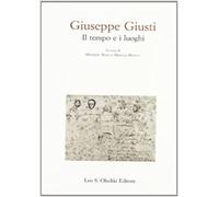 - Giuseppe Giusti. Il tempo e i luoghi.