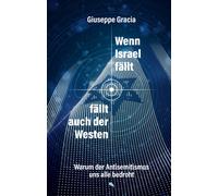 Giuseppe Gracia Wenn Israel fällt, fällt auch der Westen: War (Copertina rigida)