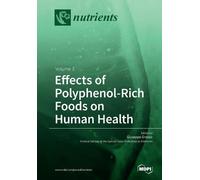 Giuseppe Grosso Effects of Polyphenol-Rich Foods on Human Health (Tascabile)