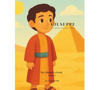 GIUSEPPE: Il cammino nei momenti difficili