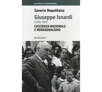 Giuseppe Isnardi (1886-1965). Coscienza nazionale e meridionalismo