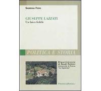 Giuseppe Lazzati. Un laico fedele
