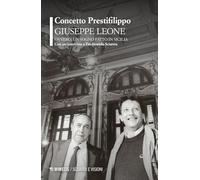 Giuseppe Leone ovvero, un sogno fatto in Sicilia. Con un'intervista a Ferdinando Scianna