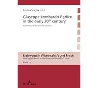 Giuseppe Lombardo Radice in the early 20th century: A rediscovery of his pedagogy: 16