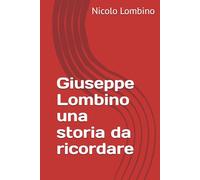 Giuseppe Lombino una storia da ricordare