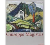 Giuseppe Magistris. Pittore. Ediz. illustrata