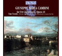 Giuseppe Maria Cambin Giuseppe Maria Cambini: Sei Trii Concertanti, Opera 2 (CD)