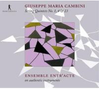 Cambini/ Ensemble Entr'Acte - String Quintets No. 1 4 & 23