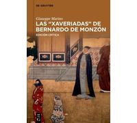 Giuseppe Marino Las “Xaveriadas” de Bernardo de Monzón (Copertina rigida)