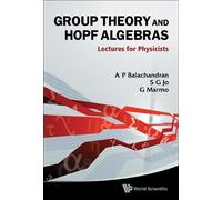 Giuseppe Marmo Aiyalam P B Group Theory And Hopf Algebras: Le (Copertina rigida)