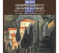 Giuseppe Martucci / Giovanni Sgambati - Opere Per Violino E Pia... (Audio Cd)
