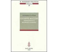 Giuseppe Mazzini democratico e riformista europeo