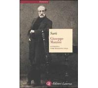Giuseppe Mazzini. La politica come religione civile